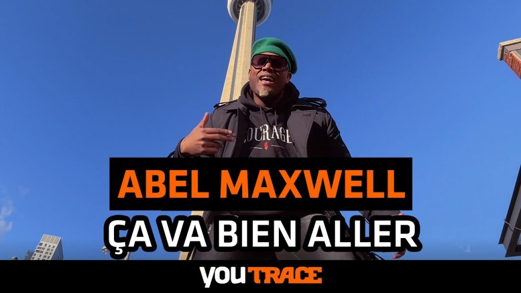 Abel Maxwell – Ça va bien aller